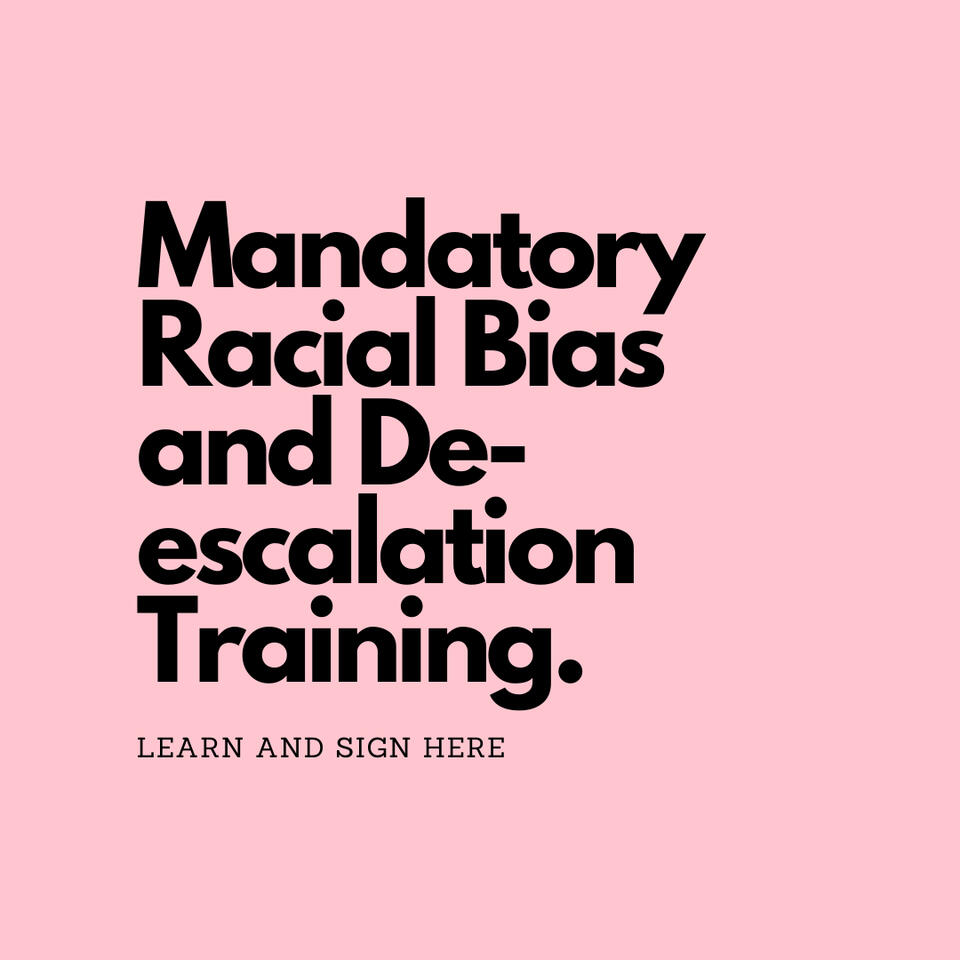 Mandatory Racial Bias and De-escalation